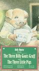 Three Billy Goats Gruff & Three Little Pigs [VHS]