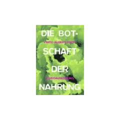 Die Botschaft der Nahrung