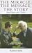 Book The Miracle, the Message, the Story: Jean Vanier And L'arche