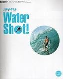 WaterShot 土屋高弘写真集 /書籍 本/サーフィン 写真