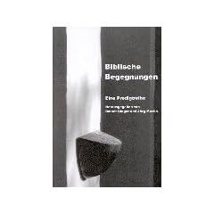 Biblische Begegnungen