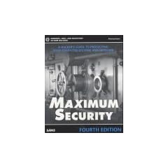 Maximum Security, w. CD-ROM: Hacker's Guide to Protecting Your Internet Site and Network