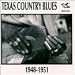 Music : Texas Country Blues 1948-1951