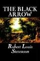 The Black Arrow: A Tale of the Two Roses. Illustrated by N.C. Wyeth
