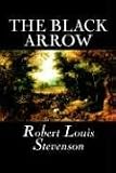 The Black Arrow: A Tale of the Two Roses. Illustrated by N.C. Wyeth