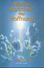 Marias Botschaft der Hoffnung - Annie Kirkwood