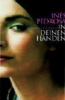 In deinen H&auml;nden - Ines Pedrosa