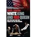 White King and Red Queen: How the Cold War Was Fought on the Chessboard