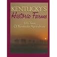 Kentucky's Historic Farms by Thomas Dionysius Clark