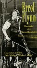 Errol Flynn - Portrait of a Swashbuckler