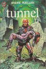 Tunnel : Science fiction J\'ai lu n° 1006