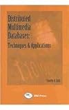 Distributed Multimedia Databases: Techniques and Applications