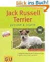 Jack Russell Terrier gesund & topfit (Neue Tierratgeber)