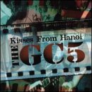 Kisses From Hanoi an album by Gc5