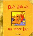 Produkt-Bild: Dich geb ich nie mehr her