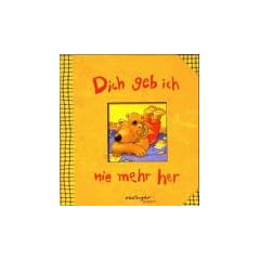 Dich geb ich nie mehr her
