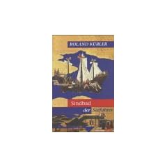 Sindbad der Seefahrer. Nach alten Quellen neu erz�hlt