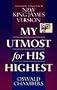 My Utmost for His Highest: Featuring Scripture from the New King James Version