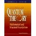 Lectures on Quantum Theory: Mathematical and Structural Foundations