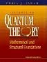 Lectures on Quantum Theory: Mathematical and Structural Foundations