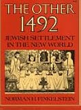 The Other 1492: Jewish Settlement in the New World