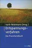 Entspannungsverfahren - Das Praxishandbuch - Dieter Vaitl, Franz Petermann