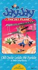 Jay Jay The Jet Plane - Old Oscar Leads the Parade [VHS]