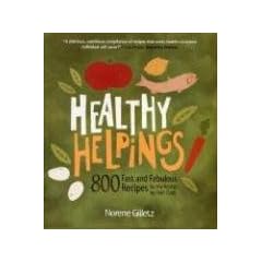 Healthy Helpings: 800 Fast and Fabulous Recipes for the Kosher (or Not) Cook