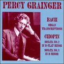 Bach: Organ Transcriptions; Chopin: Sonatas Nos. 2 & 3