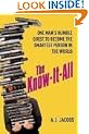 The Know-it-All: One Man's Humble Quest to Become the Smartest Person in the World