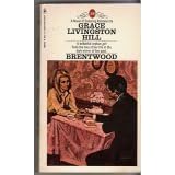 Brentwood by Grace Livingston Hill