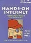 Hands-On Internet: A Beginning Guide for PC Users/Book and Disk