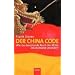 Der China Code: Wie das boomende Reich der Mitte Deutschland ver�ndert
