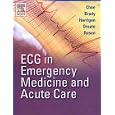 ECG in Emergency Medicine and Acute Care by  Theodore C. Chan, William Brady, Richard Harrigan, and Joseph Ornato