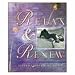 Relax and Renew: Restful Yoga for Stressful Times