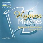 Hymns and Marches Brighouse and Rastrick Band David Hirst (Doyen) by Kenneth J. Alford, Anonymous, Clive Barraclough, Hermann Ludwig Blankenburg, and Louis Ganne
