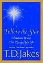 Follow the Star: Christmas Stories That Changed My Life
