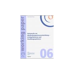 Netzwerke zur Medienkompetenzentwicklung. Erfolgsfaktoren und Handlungsoptionen