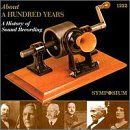Search : About a Hundred Years: A History of Sound Recording