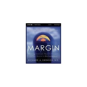 Margin - Audio Book - CD: Restoring Emotional, Physical, Financial, and Time Reserves to... by Richard Swenson