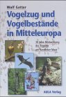 Vogelzug und Vogelbest&auml;nde in Mitteleuropa: 30 Jahre Beobachtung des Tagzugs am Randecker Maar - Wulf Gatter