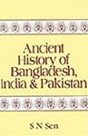 Ancient History of Bangladesh, India and Pakistan