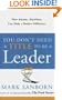 You Don't Need a Title to Be a Leader: How Anyone, Anywhere, Can Make a Positive Difference