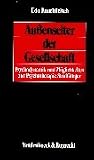 Produkt-Bild: Au&szlig;enseiter der Gesellschaft: Psychodynamik und M&ouml;glichkeiten zur Psychotherapie Straff&auml;lliger (Deutsche Reichstagsakten Mittlere Reihe / Jetzt Oldenbourg, M Nchen)