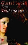 Das Taubenhaus - Gustaf Sobin