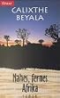 Nahes, fernes Afrika.