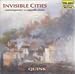 Classical Music : Invisible Cities: Contemporary A Cappella Music