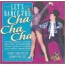 Let's Dance the Cha Cha Cha by  Graham Dal& Grahamophones 