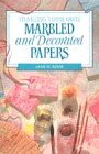 Making Your Own Marbled and Decorated Papers