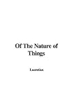 Of the Nature of Things (Everyman's Library, 750A)